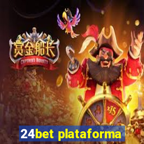 24bet plataforma